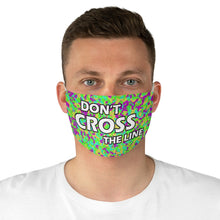 Load image into Gallery viewer, Don&#39;t Cross The Line Fabric Face Mask
